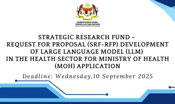 Image of Deadline: Wednesday,10 September 2025, Strategic Research Fund – Request for Proposal (SRF-RFP) Development of Large Language Model (LLM) In The Health Sector for Ministry Of Health (MOH) Application